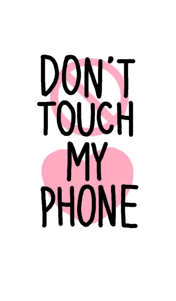[LINE着せ替え] Don't Touch My Phoneの画像1