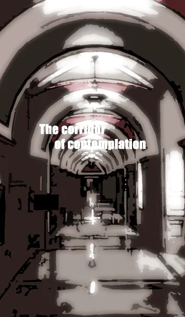 [LINE着せ替え] The corridor of contemplationの画像1