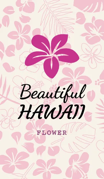 Beautiful HAWAII. flowerの着せ替えメイン画像