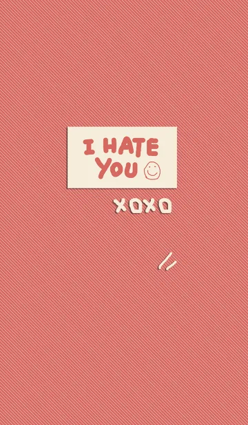 I HATE YOU XOXOのLINE着せ替え