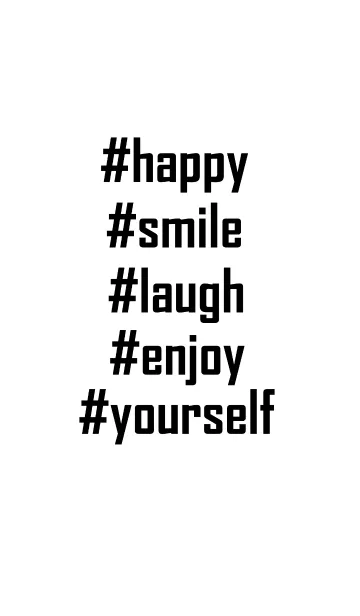 [LINE着せ替え] happy,smile,laugh,enjoy,yourself.の画像1