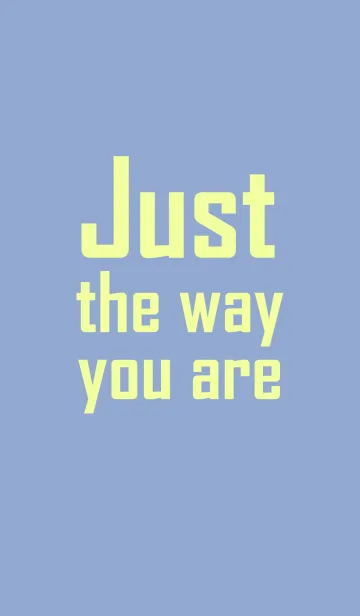 [LINE着せ替え] Just the way you areの画像1