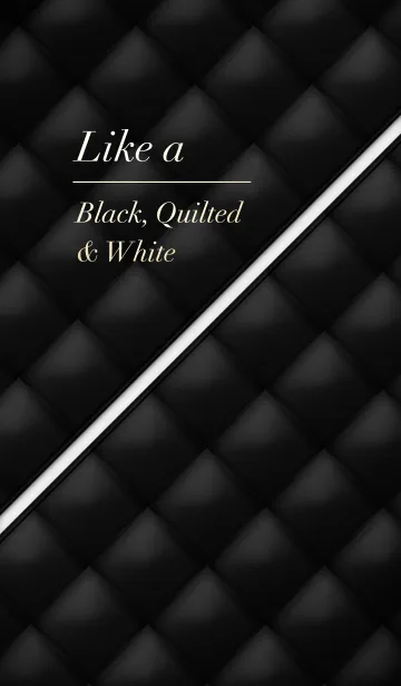 [LINE着せ替え] Like a - Black, Quilted ＆ White #Milkの画像1