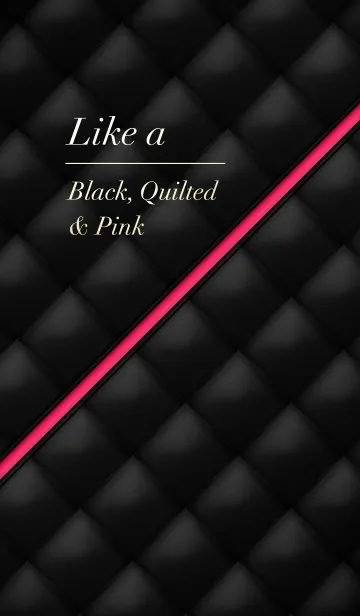 Like a - Black, Quilted ＆ Pink #Rosaの着せ替えメイン画像