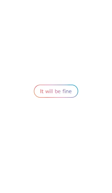 [LINE着せ替え] 'It will be fine' simple theme_whiteの画像1