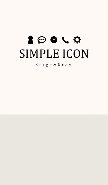 SIMPLE ICON Beige＆Grayの着せ替えメイン画像