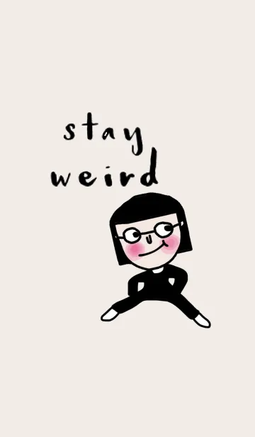 Happy It, Stay weird.の着せ替えメイン画像