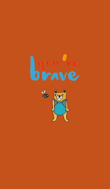 Happy Bear,You are brave.の着せ替えメイン画像