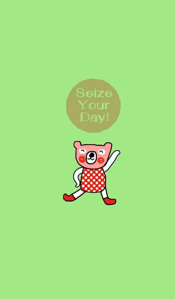 Bear is my favourite. Seize your day.の着せ替えメイン画像