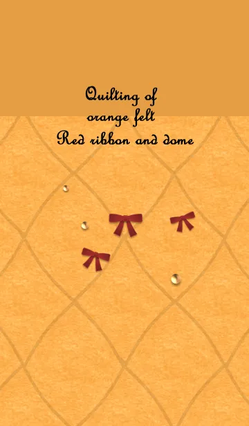 [LINE着せ替え] 橙フェルトキルティング(赤リボンとドーム)の画像1