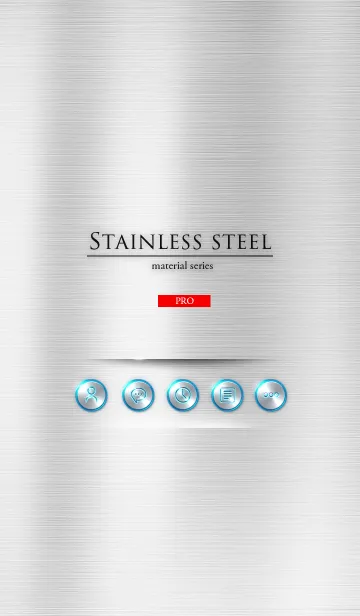 Stainless steel PRO -material series-の着せ替えメイン画像